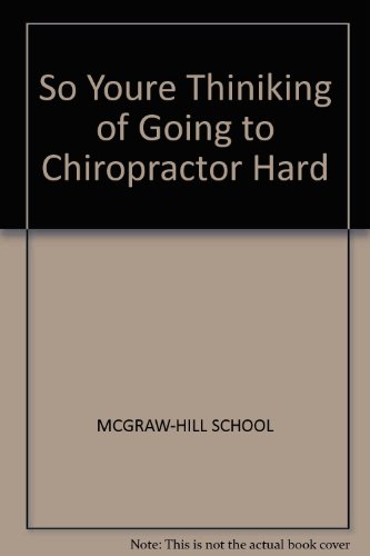 Beispielbild fr So You're Thinking of Going to a Chiropractor zum Verkauf von Wonder Book