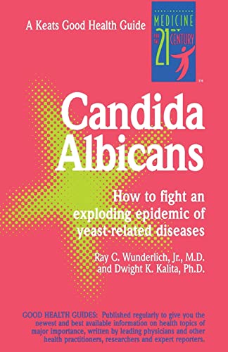 Imagen de archivo de Candida Albicans: How to Fight an Exploding Epidemic of Yeast-Related Diseases (Good Health Guides Series) a la venta por Wonder Book