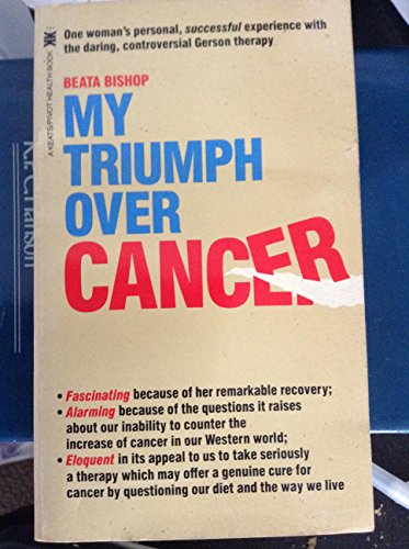 Stock image for My Triumph over Cancer for sale by Irish Booksellers