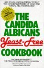 Beispielbild fr The Candida Albicans Yeast-Free Cookbook zum Verkauf von Your Online Bookstore