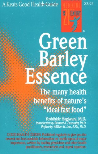 9780879834234: Green Barley Essence: The Many Health Benefits of Nature's Ideal "Fast Food