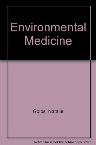 Environmental Medicine: A Practical, Participatory Course/Textbook for Patients and Professionals...