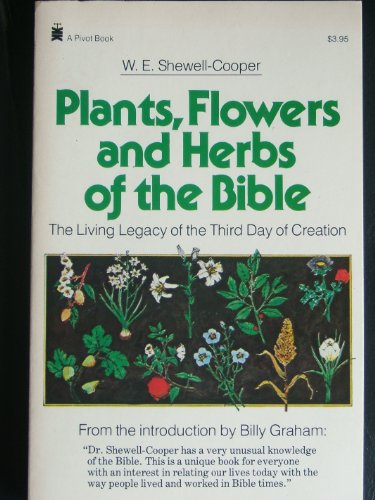 9780879834678: Plants, Flowers, and Herbs of the Bible: The Living Legacy of the Third Day of Creation