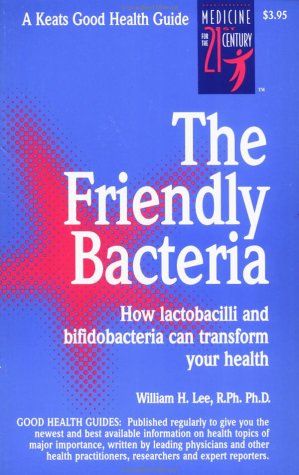 Stock image for The Friendly Bacteria for sale by Better World Books