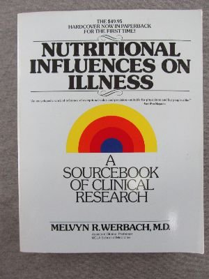 Beispielbild fr Nutritional Influences on Illness: A Sourcebook of Clinical Research zum Verkauf von ThriftBooks-Dallas