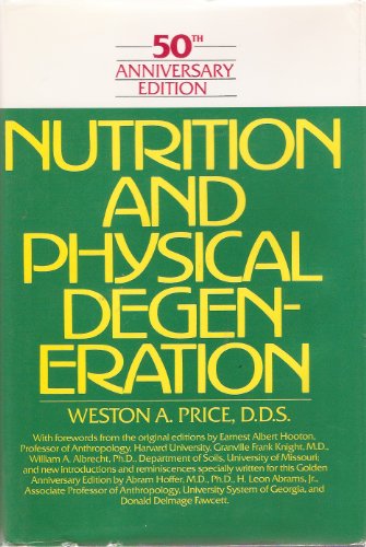 9780879835026: Nutrition and Physical Degeneration