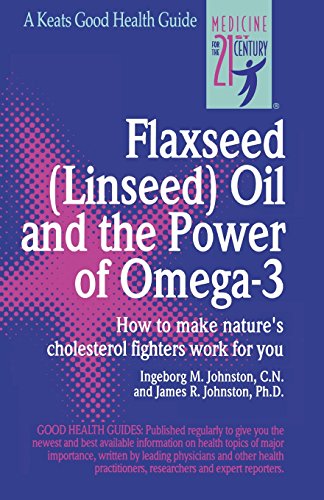 Beispielbild fr Flaxseed (Linseed) Oil and the Power of Omega-3: How to Make Nature's Cholesterol Fighters Work for You (Keats Good Health Guides) zum Verkauf von Once Upon A Time Books