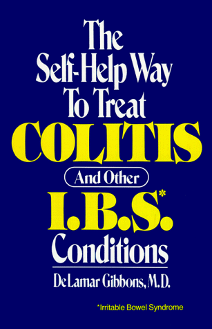 Imagen de archivo de The Self-Help Way to Treat Colitis and Other I.B.S. Disorders a la venta por gearbooks