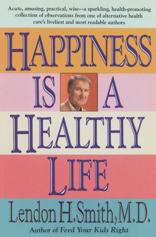 9780879835477: Happiness is a Healthy Life