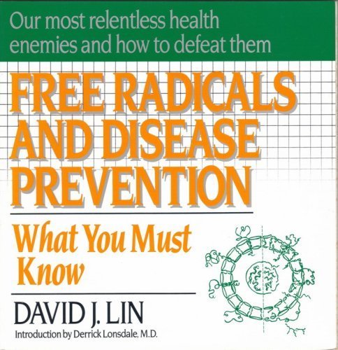 Imagen de archivo de Free Radicals and Disease Prevention: What You Must Know a la venta por HPB-Red