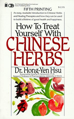 Stock image for How to Treat Yourself With Chinese Herbs for sale by HPB-Ruby