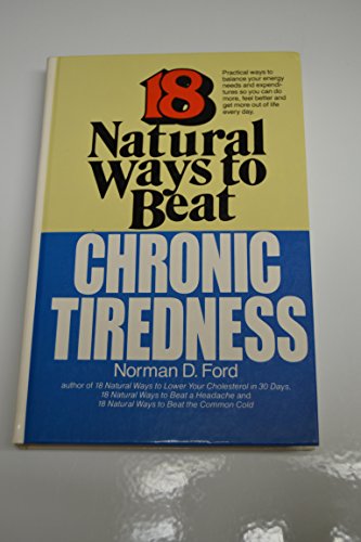 Beispielbild fr Eighteen Natural Ways to Beat Chronic Tiredness zum Verkauf von Reuseabook