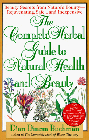 Stock image for Complete Herbal Guide to Natural Health and Beauty for sale by Better World Books: West