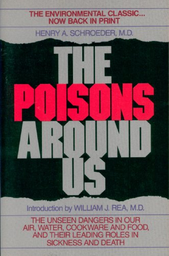 9780879836382: The Poisons Around Us: Toxic Metals in Food, Air and Water