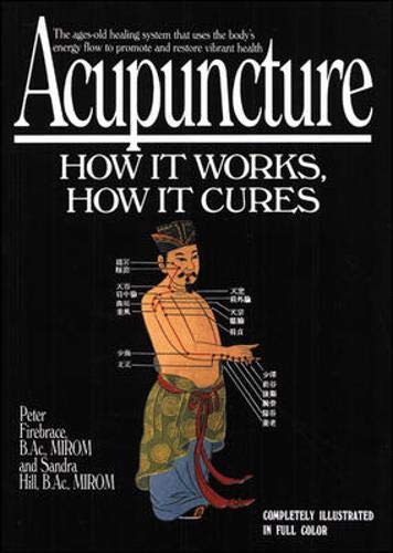 Beispielbild fr Acupuncture : How It Works, How It Cures zum Verkauf von Better World Books