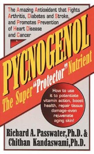 Imagen de archivo de Pycnogenol: The Super "Protector" Nutrient a la venta por SecondSale