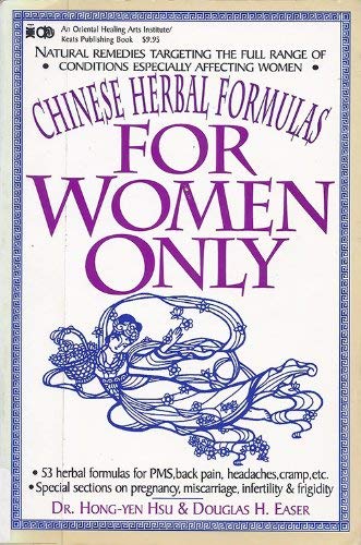 Stock image for Chinese Herbal Formulas For Women Only (English and Chinese Edition) for sale by Half Price Books Inc.