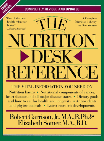 Beispielbild fr The Nutrition Desk Reference zum Verkauf von Better World Books