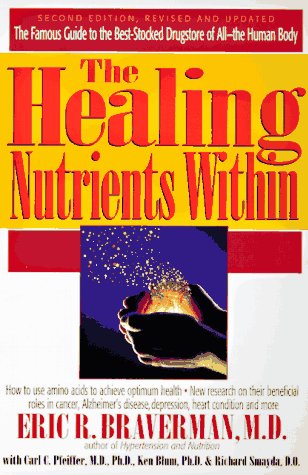 Stock image for The Healing Nutrients Within: Facts, Findings and New Research on Amino Acids for sale by Books From California