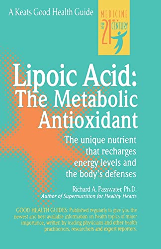 Lipoic Acid: The Metabolic Antioxidant (9780879837204) by Passwater, Richard