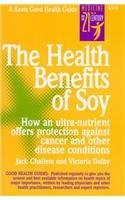 Beispielbild fr The Health Benefits of Soy zum Verkauf von Robinson Street Books, IOBA