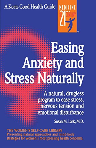 Beispielbild fr Easing Anxiety and Stress Naturally zum Verkauf von Books From California
