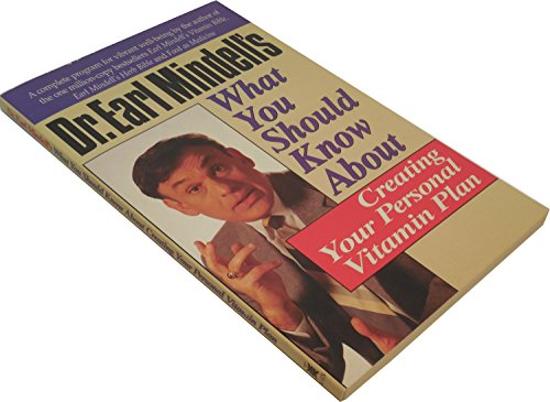 Beispielbild fr Dr. Earl Mindell's What You Should Know About Creating Your Personal Vitamin Plan zum Verkauf von Wonder Book