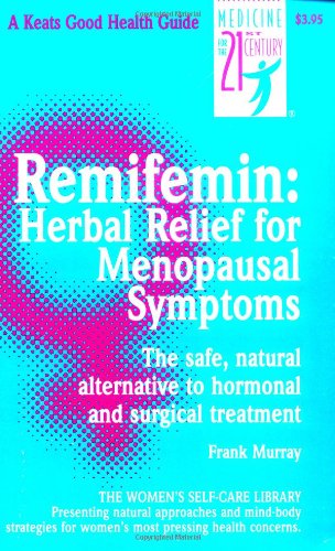 9780879837648: Remifemin: Herbal Relief For Menopausal Symptoms (NTC KEATS - HEALTH)