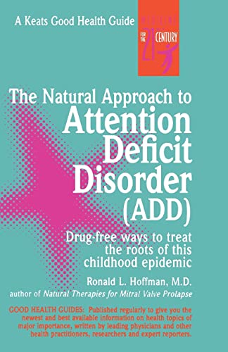 Beispielbild fr The Natural Approach to Attention Deficit Disorder (ADD) zum Verkauf von Better World Books