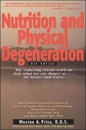 Stock image for Nutrition and Physical Degeneration for sale by Robert Fulgham, Bookseller