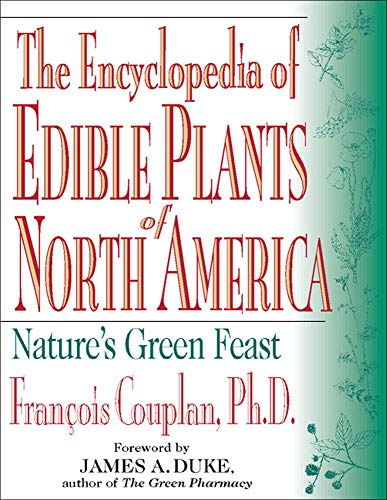 Beispielbild fr The Encyclopedia of Edible Plants of North America: Natures Green Feast zum Verkauf von gwdetroit