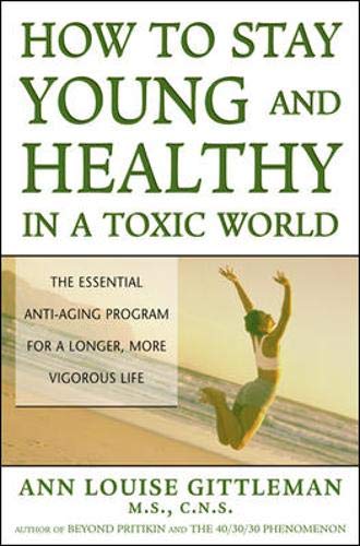Stock image for How to Stay Young and Healthy in a Toxic World for sale by SecondSale