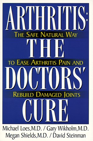 Stock image for Arthritis: The Doctor's Cure for sale by Top Notch Books