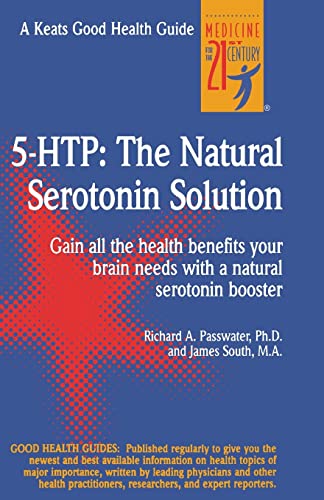 5 Htp: The Natural Serotonin Solution A Keats Good Health Guide