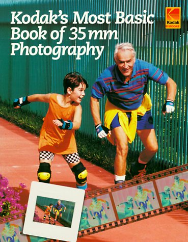 Imagen de archivo de Kodak's Most Basic Book of 35mm Photography a la venta por Better World Books