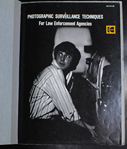 9780879850500: Photographic Surveillance Techniques for Law Enforcement Agencies