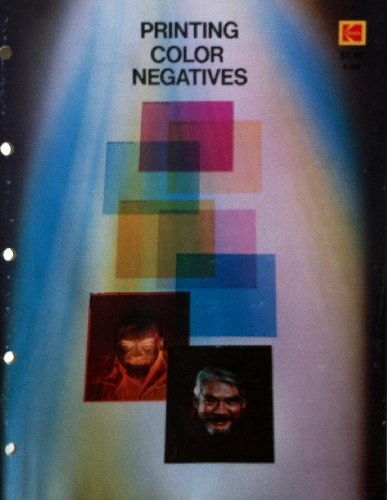 Printing Color Negatives (9780879850845) by Kodak