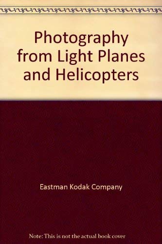 Imagen de archivo de Photography from Light Planes and Helicopters a la venta por Ergodebooks