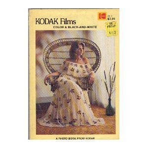 Beispielbild fr Kodak Films: Color and Black-And-White. (Kodak publication ; no. Af-1) zum Verkauf von Wonder Book