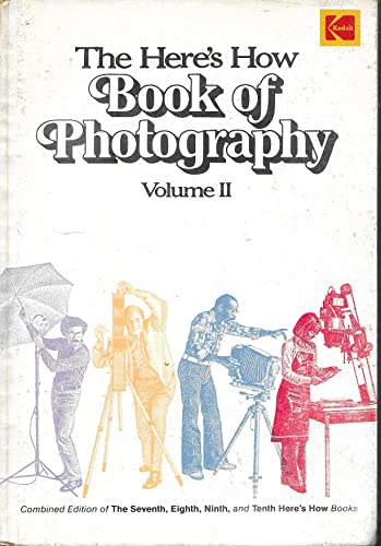 Beispielbild fr Here's How Book of Photography, Volume 2 zum Verkauf von Kingship Books