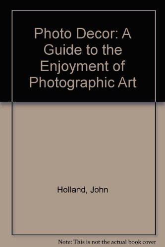 Stock image for Photo decor: A guide to the enjoyment of photographic art (Kodak publication ; no. 0-22) for sale by Half Price Books Inc.