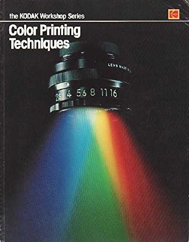 Stock image for Color Printing Techniques (The Kodak Workshop Series) for sale by HPB-Ruby