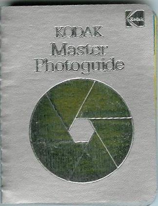 9780879852863: Kodak Master Photoguide