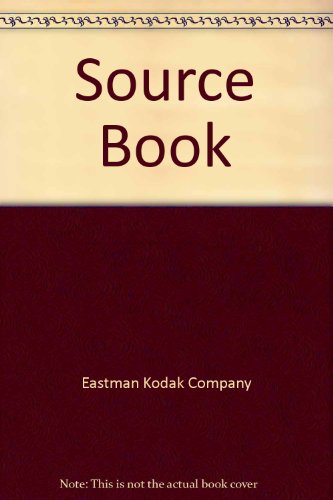 Source Book: Kodak Ektagraphic Slide Projectors (9780879853358) by Eastman Kodak Company