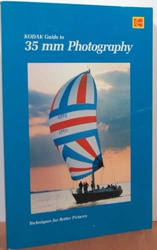 Imagen de archivo de Kodak Guide to 35 MM Photography (Kodak Publication) a la venta por Wonder Book