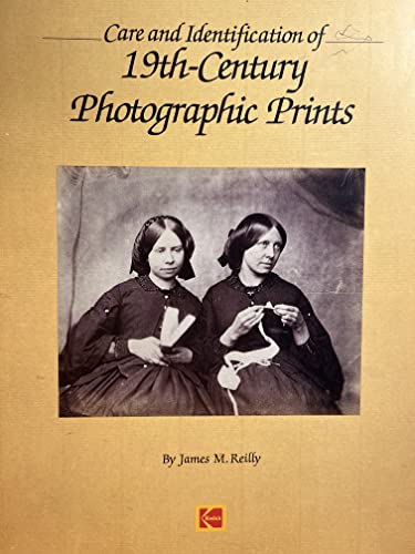 9780879853655: Care and Identification of 19Th-Century Photographic Prints