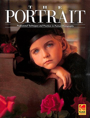 9780879855130: The Portrait: Professional Techniques and Practices in Portrait Photography by KODAK (1998-06-30)