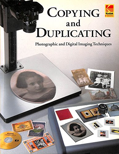 Imagen de archivo de Copying And Duplicating: Photographic and Digital Imaging Techniques (Kodak Publication, M-1) a la venta por Once Upon A Time Books