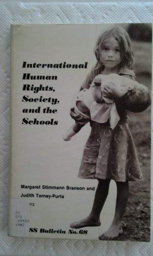 9780879860448: International Human Rights, Society, and the Schools