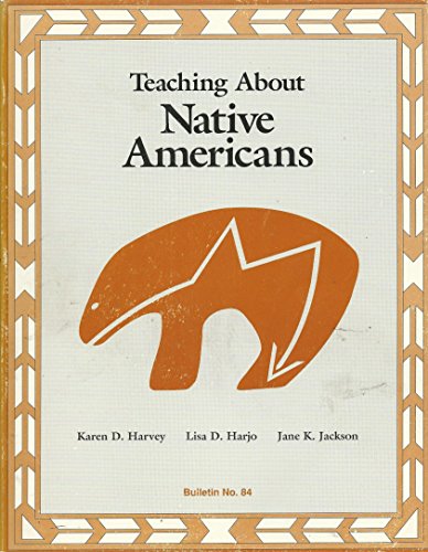 Imagen de archivo de Teaching About Native Americans (National Council for the Social Studies, Bulletin, No. 84) a la venta por Dailey Ranch Books